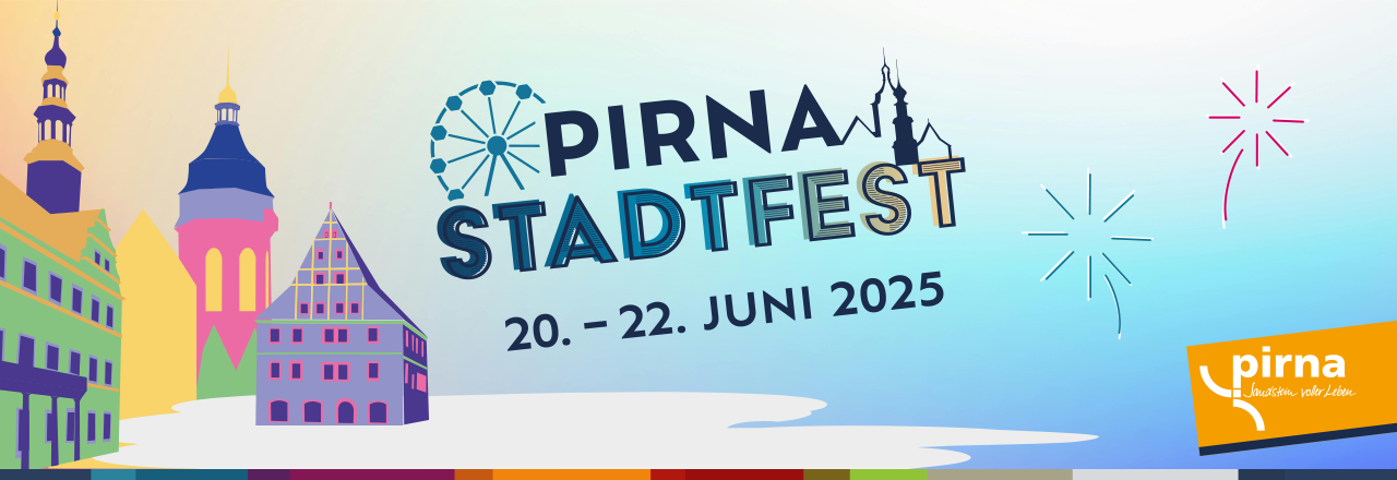 https://www.pirna.de/fileadmin/user_upload/3_Pirna_erleben/3.4_Veranstaltungen/3.4.3_Hoehepunkte/Stadtfest/2025/Stadtfest-Pirna-2025.png